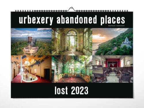 neuer Kalender lost 2023 von Markus Gebauer aka urbexery abandoned places